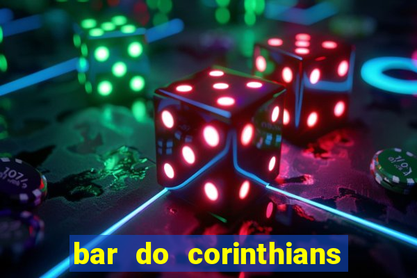 bar do corinthians em fortaleza